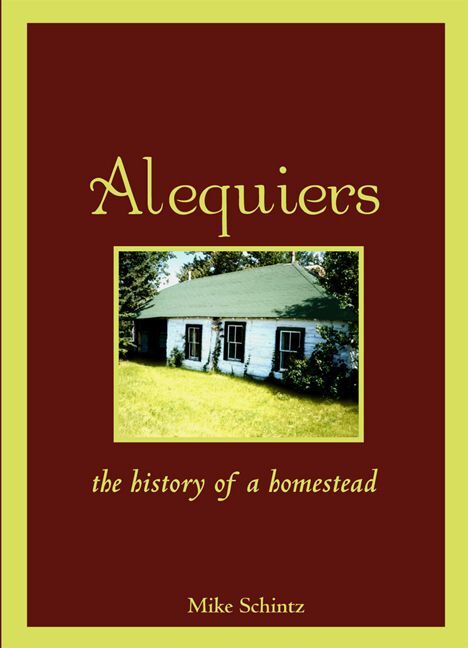 Alequiers The History of a Homestead