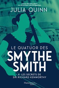 Les secrets de sir Richard Kenworthy Le quatuor des Smythe-Smith - 4