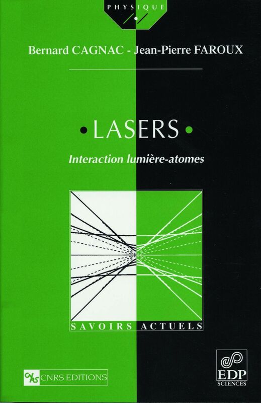 Lasers. Interaction lumière - atomes Interaction lumière - atomes