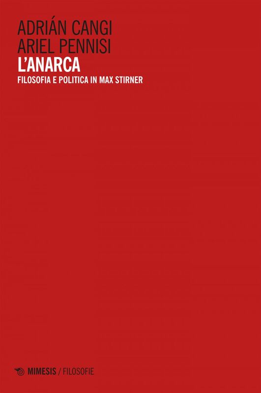 L'Anarca Filosofia e politica in Max Stirner
