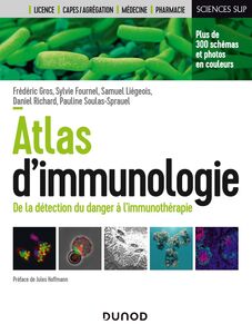 Atlas d'immunologie De la détection du danger à l'immunothérapie