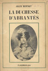 La duchesse d'Abrantès