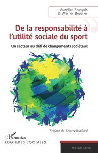 De la responsabilité à l'utilité sociale du sport Un secteur au défi de changements sociétaux