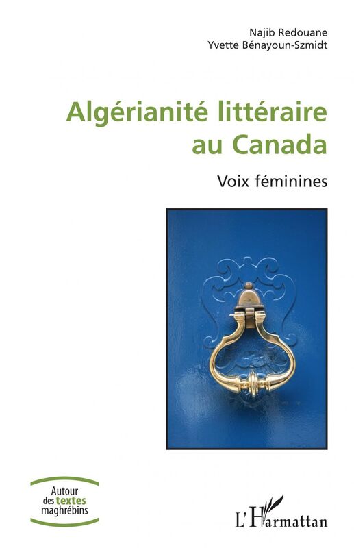 Algérianité littéraire au Canada Voix féminines
