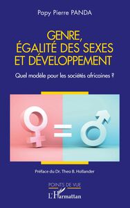 Genre, égalité des sexes et développement Quel modèle pour les sociétés africaines ?