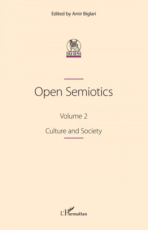 Open Semiotics. Volume 2 Culture and Society
