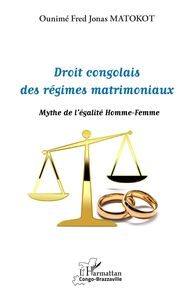 Droit congolais des régimes matrimoniaux Mythe de l'égalité Homme-Femme