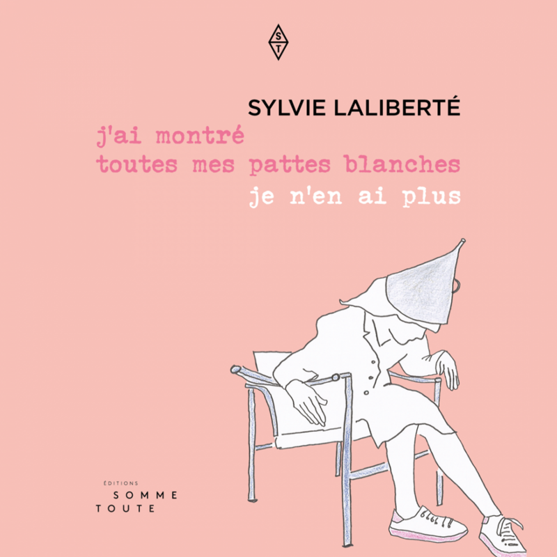 J'ai montré toutes mes pattes blanches, je n'en ai plus