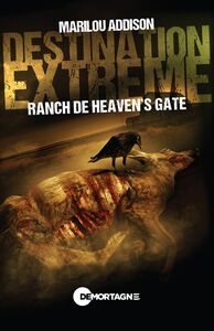 Destination extrême - Ranch de Heaven's gate Ranch de Heaven's gate