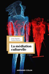 La médiation culturelle - 3e éd.