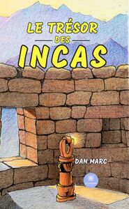 Le trésor des Incas
