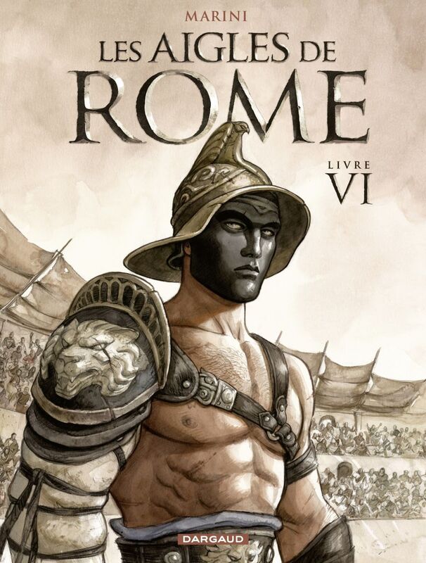 Les Aigles de Rome - Livre VI