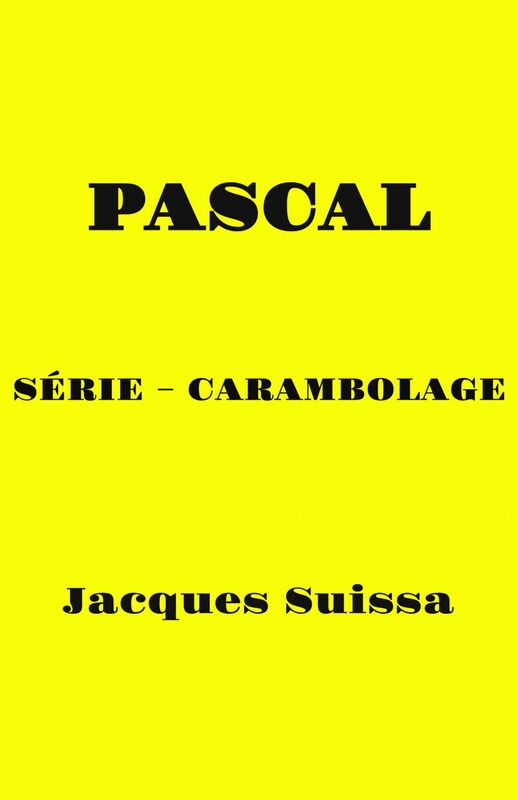 Pascal Série – Carambolage