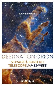 Destination Orion Voyage à bord du télescope James Webb