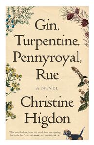 Gin, Turpentine, Pennyroyal, Rue A Novel