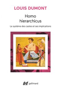 Homo hierarchicus. Le système des castes et ses implications