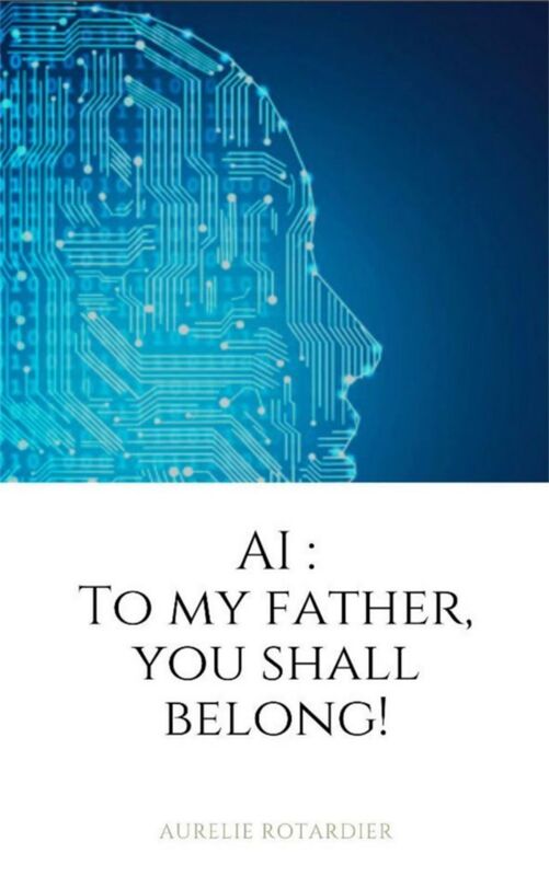 AI - To My Father,  You Shall Belong