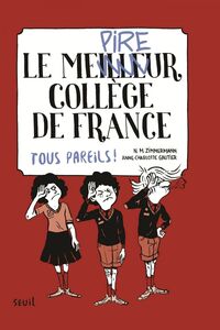 Le Meilleur (pire) collège de France, tome 2. Tous pareils ! Tous pareils !