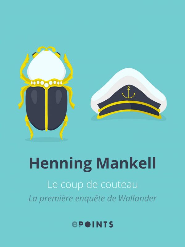Le Coup de couteau. La Première enquête de Wallander La Première enquête de Wallander