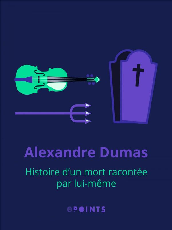 Histoire d'un mort racontée par lui-même