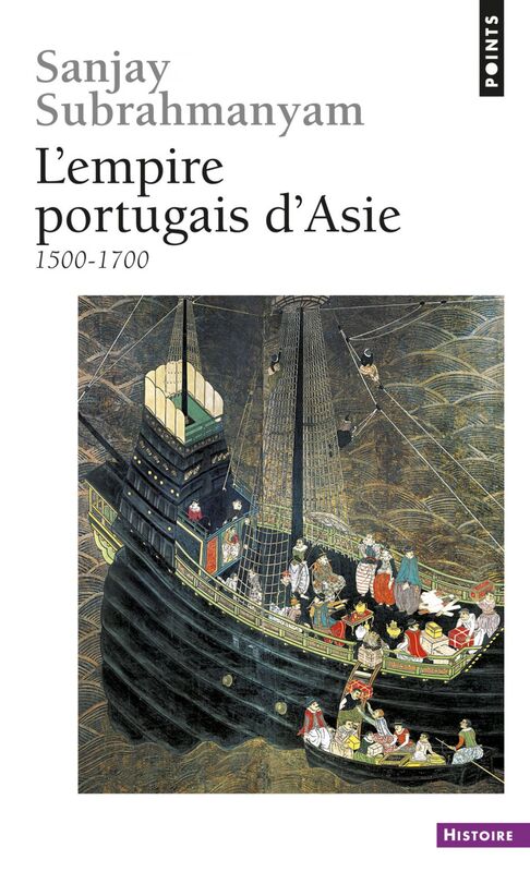 L'Empire portugais d'Asie. (1500-1700) (1500-1700)