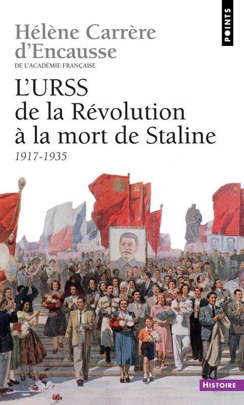 URSS. De la révolution à la mort de Staline (1917-1953) (L')