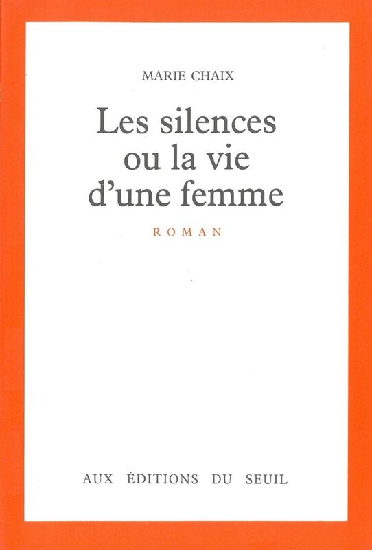 Les silences ou la vie d'une femme