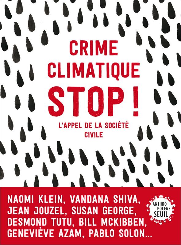 Crime climatique stop !. L'appel de la société civile L'appel de la société civile
