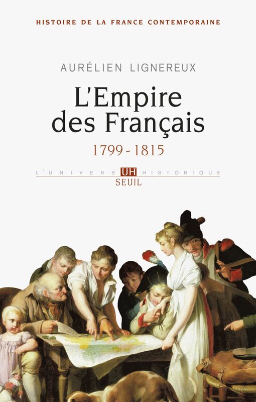 L'Empire des Français. 1799-1815 (1799-1815)