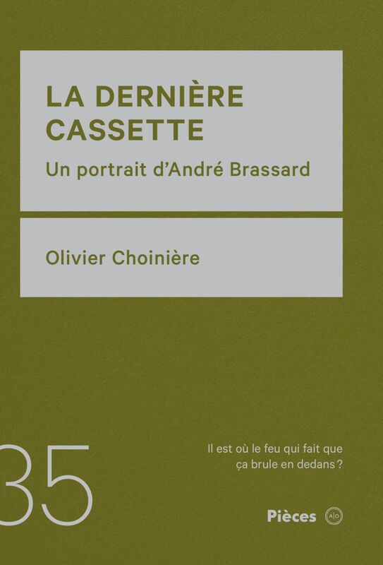 La dernière cassette un portrait d’André Brassard
