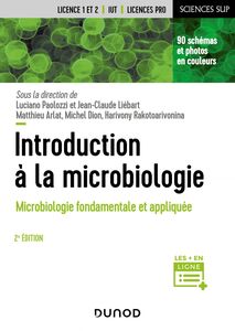 Introduction à la microbiologie - 2e éd. Microbiologie fondamentale et appliquée
