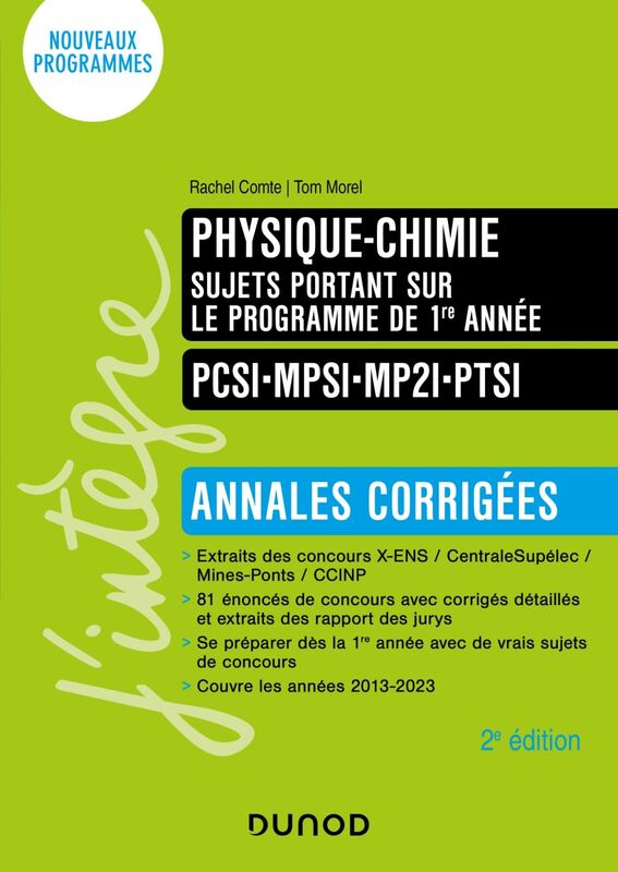 Physique-Chimie sujets portant sur le programme de 1re année - Annales corrigées - 2e éd.