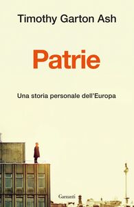 Patrie. Una storia personale dell’Europa