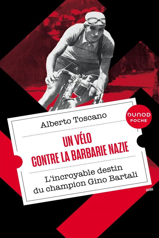 Un vélo contre la barbarie nazie L'incroyable destin du champion Gino Bartali