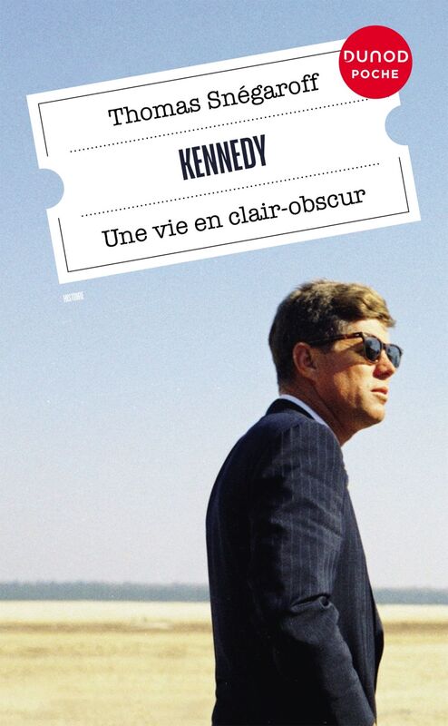 Kennedy Une vie en clair-obscur