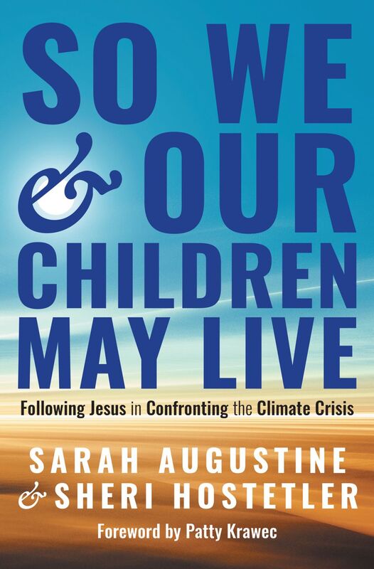 So We and Our Children May Live Following Jesus in Confronting the Climate Crisis