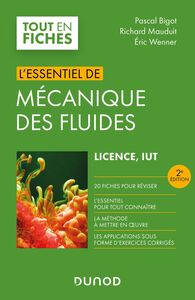 L'essentiel de mécanique des fluides - 2e éd. Licence, IUT