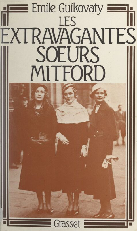 Les extravagantes sœurs Mitford