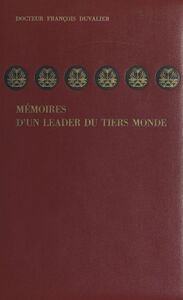 Mémoires d'un leader du Tiers Monde Mes négociations avec le Saint-Siège ou une tranche d'Histoire