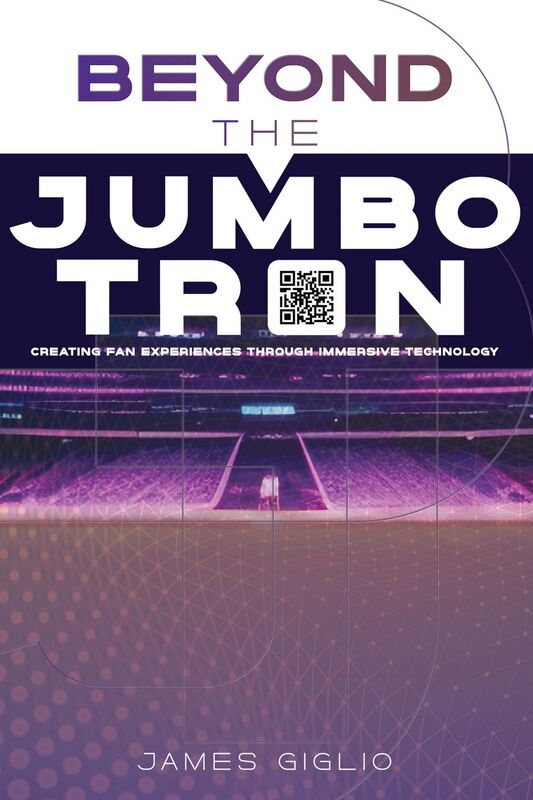 Beyond the Jumbotron Creating Fan Experiences Through Immersive Technology