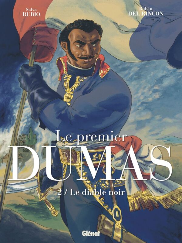 Le Premier Dumas - Tome 02 Le Diable noir
