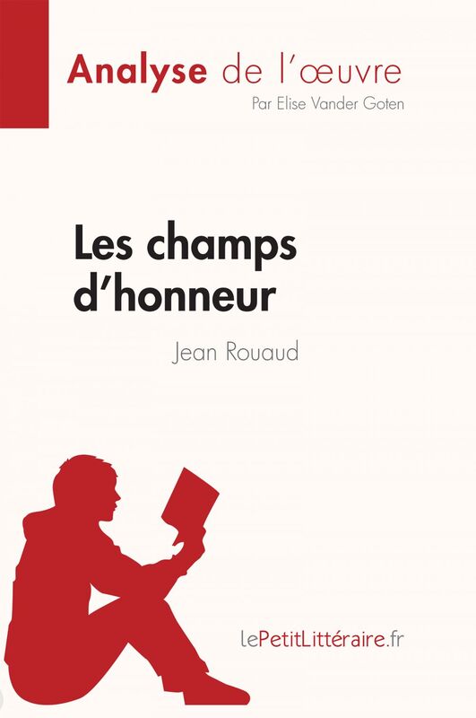 Les champs d'honneur de Jean Rouaud (Fiche de lecture) Analyse complète et résumé détaillé de l'oeuvre