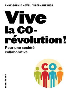 Vive la corévolution ! Pour une société collaborative