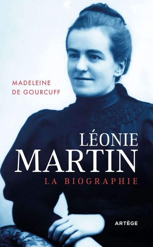 Léonie Martin La biographie