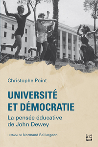 Université et démocratie La pensée éducative de John Dewey