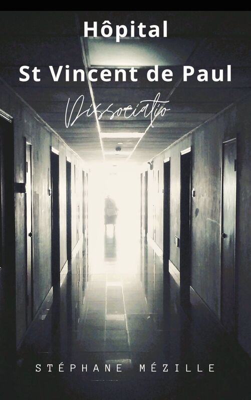 Hôpital St Vincent de Paul DISSOCIATIO