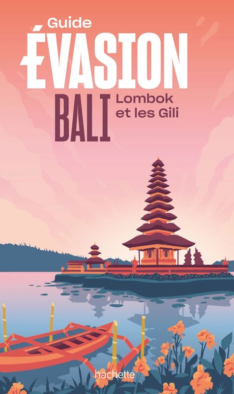 Bali Guide Evasion Lombok et les Gili