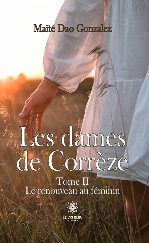 Les dames de Corrèze - Tome 2 Le renouveau au féminin