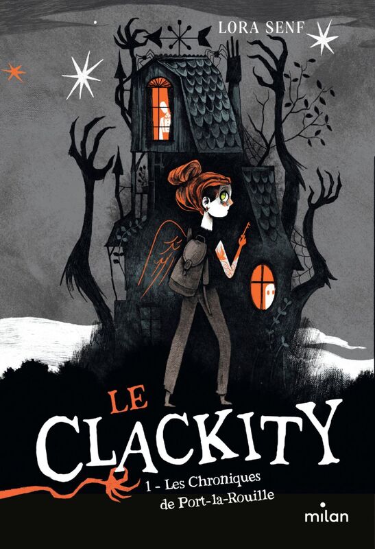 Le Clackity, Tome 01 Les chroniques de Port-la-Rouille