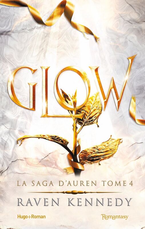 Glow La saga d'Auren - T04